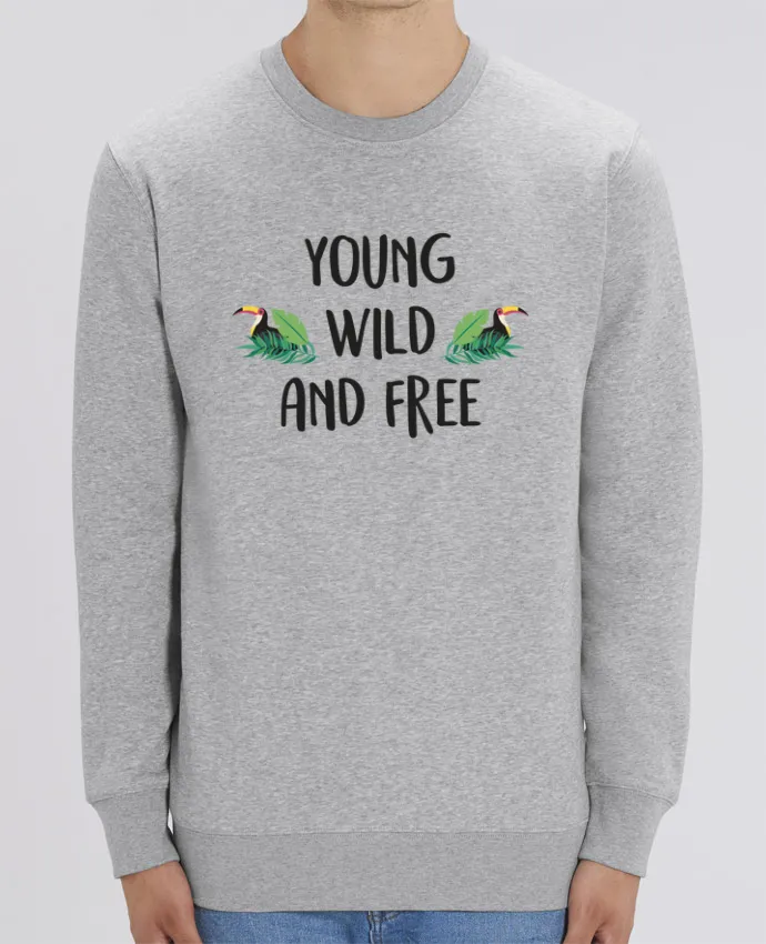 Sweat-shirt Young, Wild and Free Par IDÉ'IN